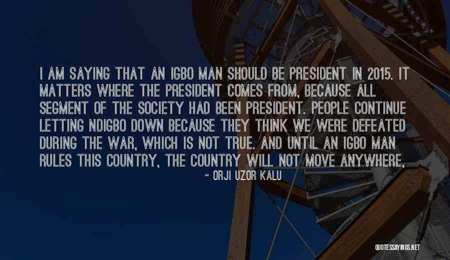 2015 Quotes By Orji Uzor Kalu 2015 Quotes By Orji Uzor Kalu
