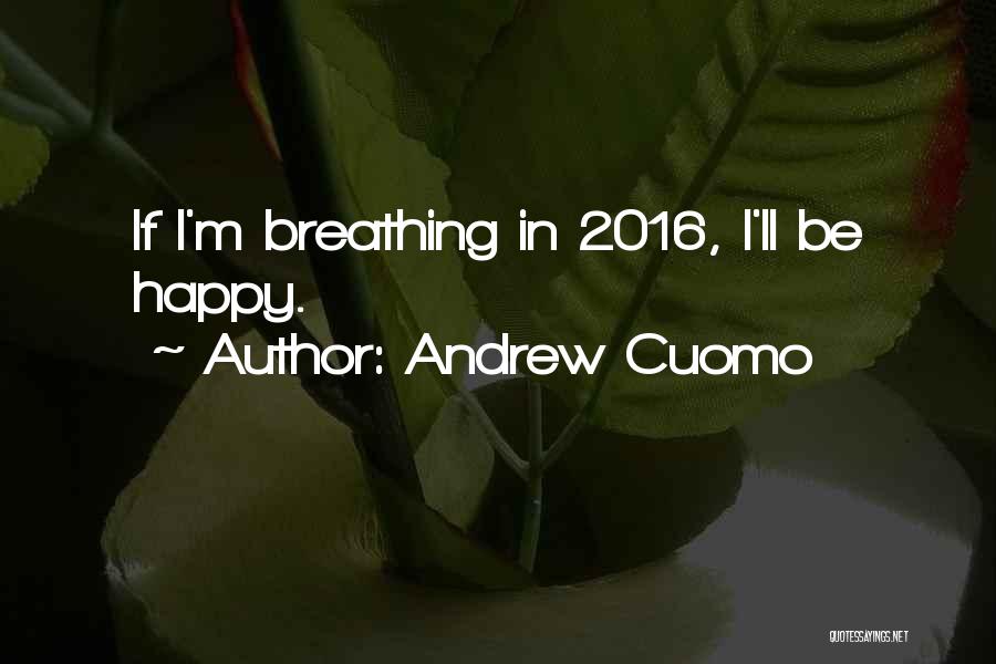 2016 Quotes By Andrew Cuomo