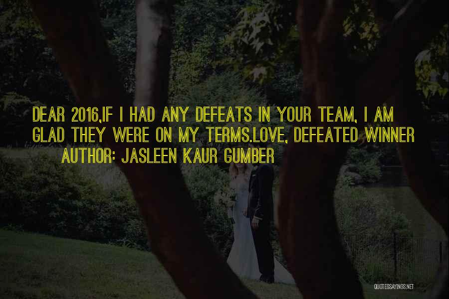 2016 Quotes By Jasleen Kaur Gumber