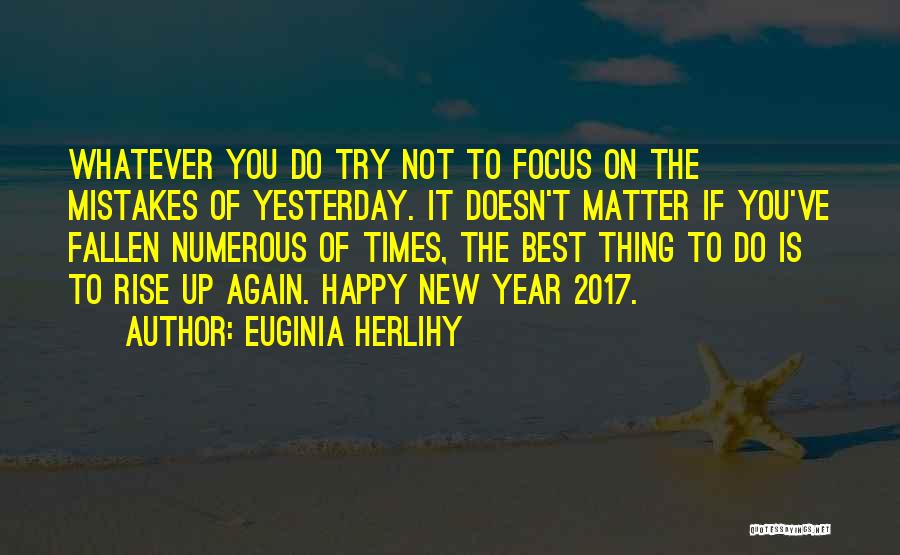 2017 Quotes By Euginia Herlihy