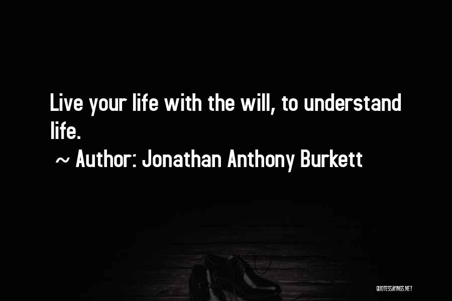 2017 Quotes By Jonathan Anthony Burkett