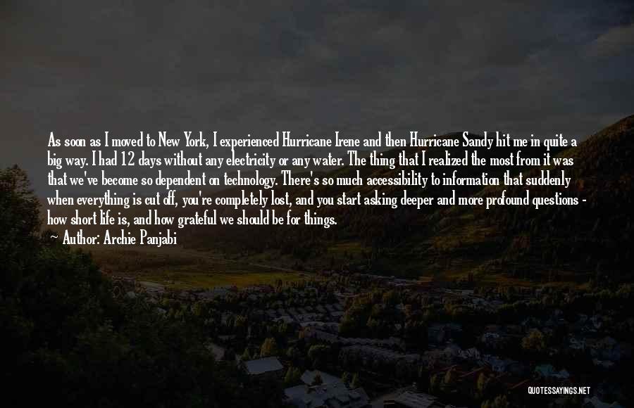 Archie Panjabi Quotes: As Soon As I Moved To New York, I Experienced Hurricane Irene And Then Hurricane Sandy Hit Me In Quite