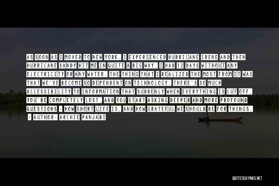 Archie Panjabi Quotes: As Soon As I Moved To New York, I Experienced Hurricane Irene And Then Hurricane Sandy Hit Me In Quite