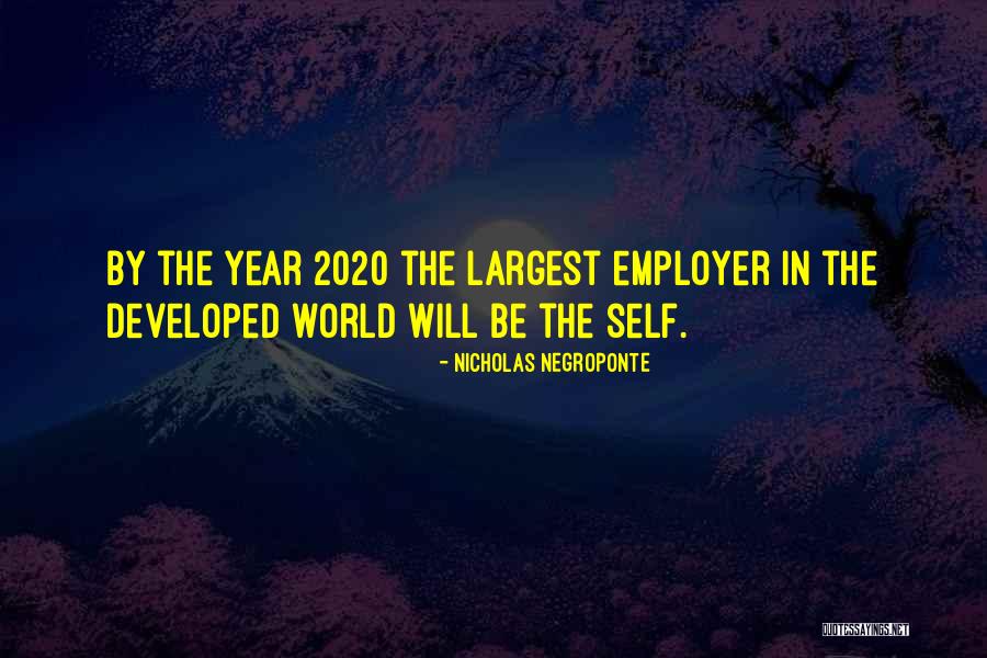2020 What A Year Quotes By Nicholas Negroponte 2020 What A Year Quotes By Nicholas Negroponte