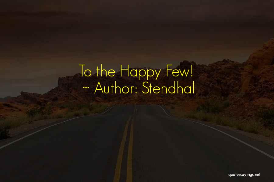 Stendhal Quotes: To The Happy Few!