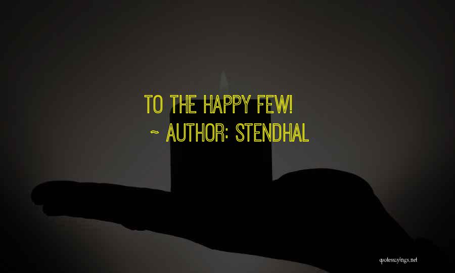 Stendhal Quotes: To The Happy Few!
