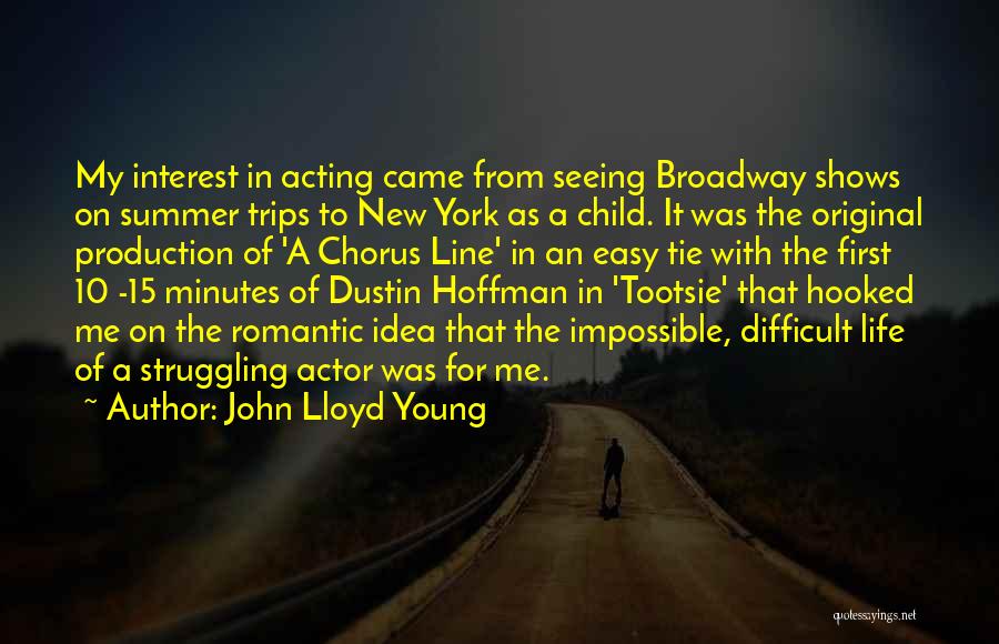 John Lloyd Young Quotes: My Interest In Acting Came From Seeing Broadway Shows On Summer Trips To New York As A Child. It Was