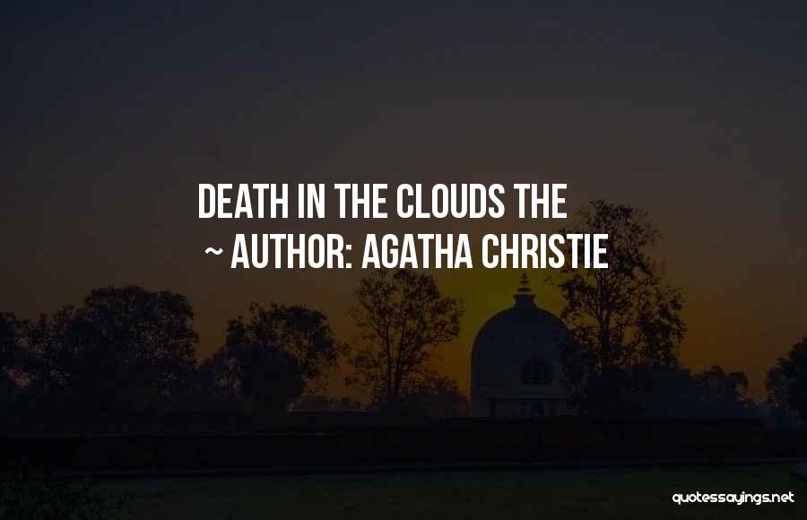 Agatha Christie Quotes: Death In The Clouds The