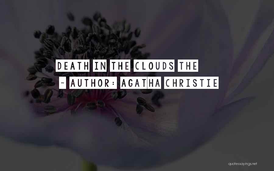 Agatha Christie Quotes: Death In The Clouds The