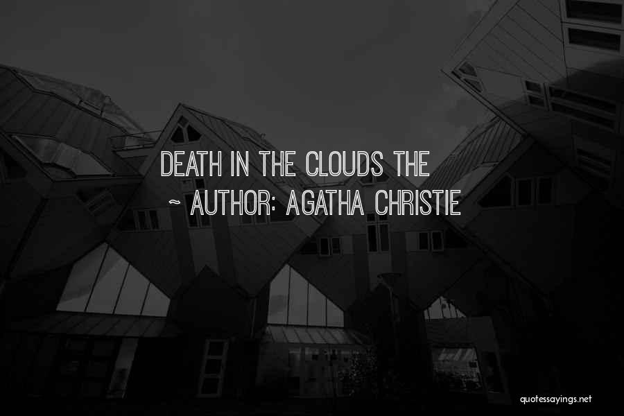 Agatha Christie Quotes: Death In The Clouds The
