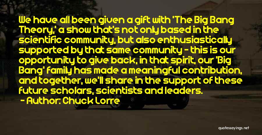 Chuck Lorre Quotes: We Have All Been Given A Gift With 'the Big Bang Theory,' A Show That's Not Only Based In The