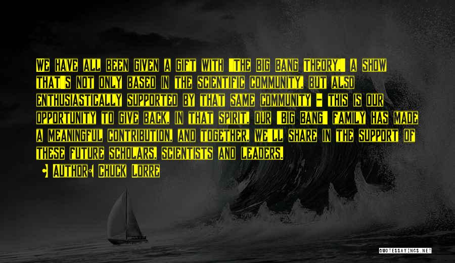 Chuck Lorre Quotes: We Have All Been Given A Gift With 'the Big Bang Theory,' A Show That's Not Only Based In The