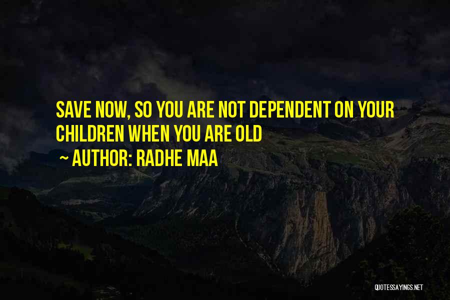 Radhe Maa Quotes: Save Now, So You Are Not Dependent On Your Children When You Are Old