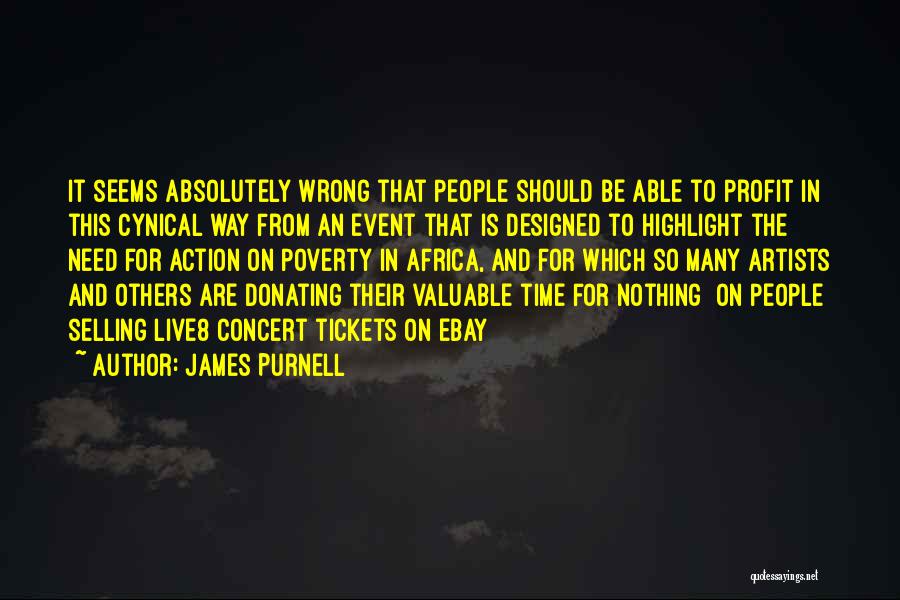 James Purnell Quotes: It Seems Absolutely Wrong That People Should Be Able To Profit In This Cynical Way From An Event That Is