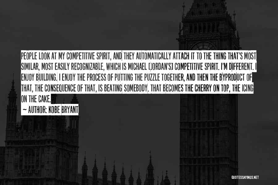 Kobe Bryant Quotes: People Look At My Competitive Spirit, And They Automatically Attach It To The Thing That's Most Similar, Most Easily Recognizable,