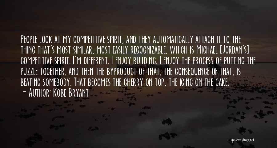 Kobe Bryant Quotes: People Look At My Competitive Spirit, And They Automatically Attach It To The Thing That's Most Similar, Most Easily Recognizable,