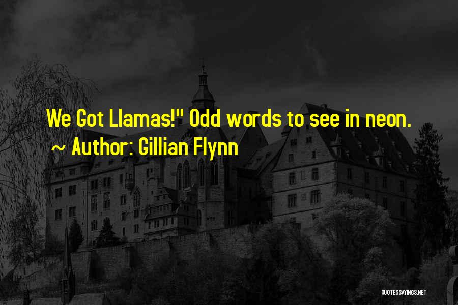 Gillian Flynn Quotes: We Got Llamas! Odd Words To See In Neon.