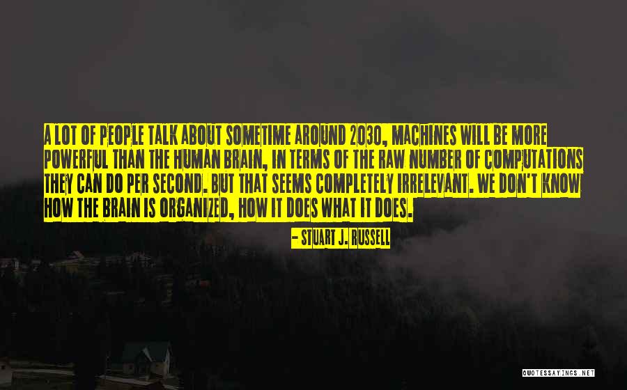 2030 Quotes By Stuart J. Russell 2030 Quotes By Stuart J. Russell