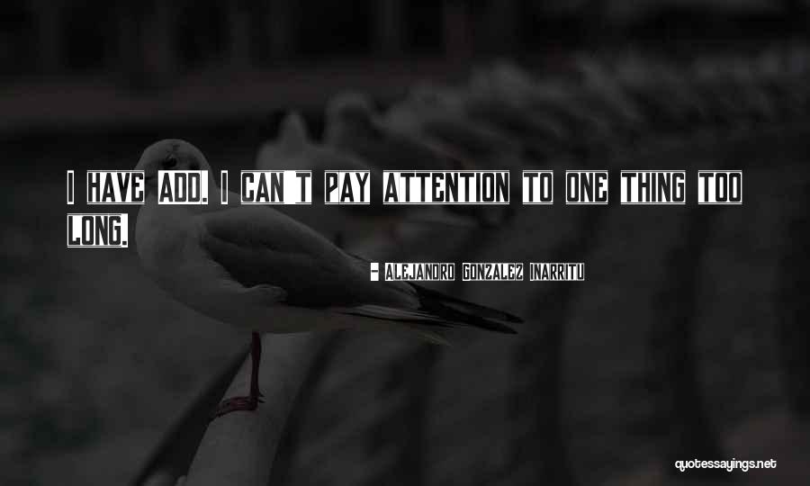 2032 Quotes By Alejandro Gonzalez Inarritu 2032 Quotes By Alejandro Gonzalez Inarritu