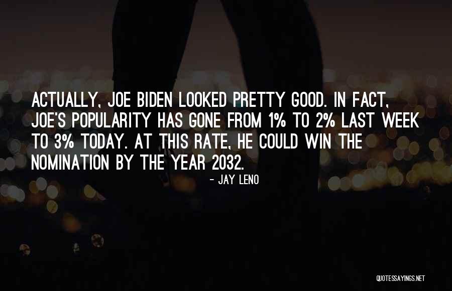 2032 Quotes By Jay Leno 2032 Quotes By Jay Leno