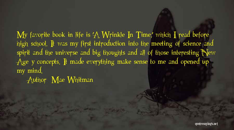Mae Whitman Quotes: My Favorite Book In Life Is 'a Wrinkle In Time,' Which I Read Before High School. It Was My First