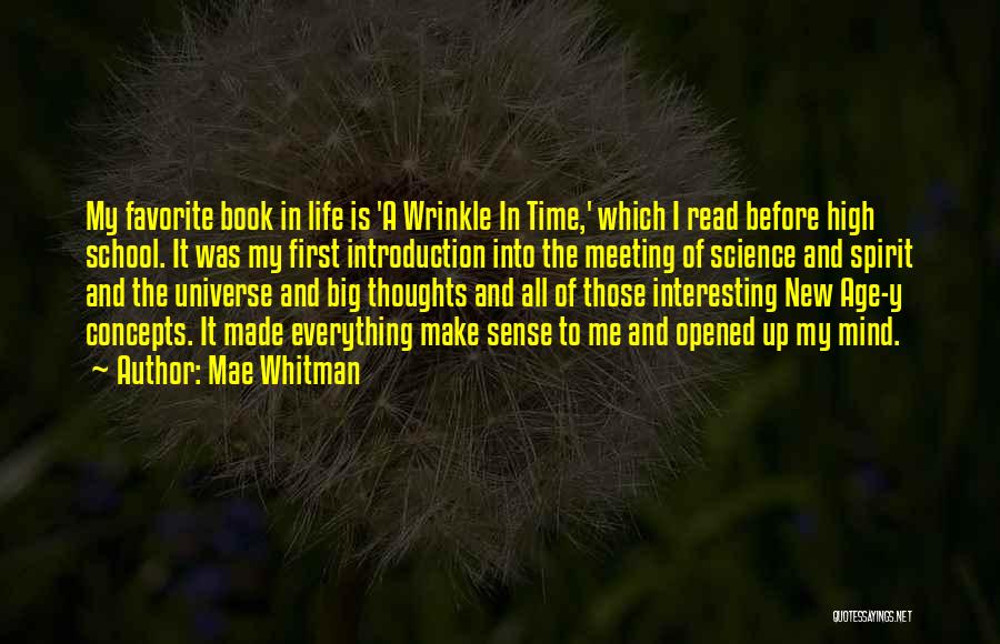 Mae Whitman Quotes: My Favorite Book In Life Is 'a Wrinkle In Time,' Which I Read Before High School. It Was My First
