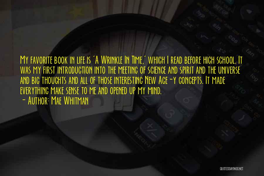Mae Whitman Quotes: My Favorite Book In Life Is 'a Wrinkle In Time,' Which I Read Before High School. It Was My First
