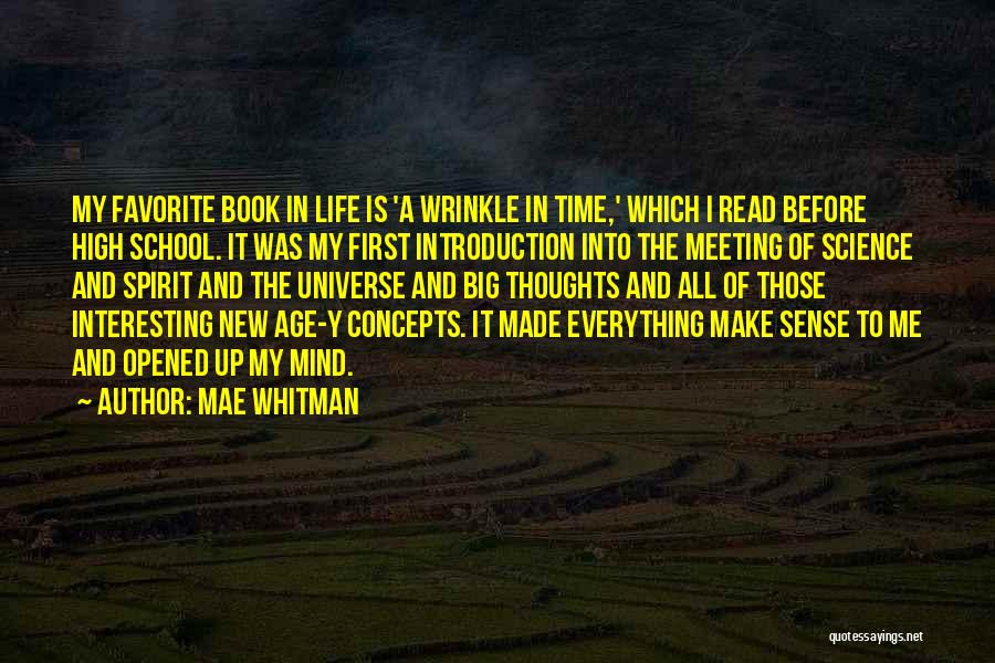 Mae Whitman Quotes: My Favorite Book In Life Is 'a Wrinkle In Time,' Which I Read Before High School. It Was My First