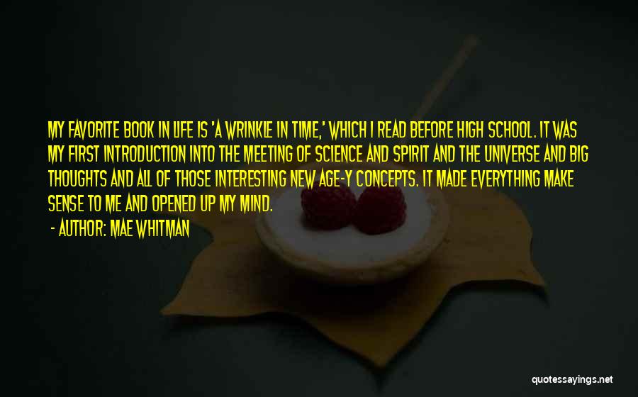 Mae Whitman Quotes: My Favorite Book In Life Is 'a Wrinkle In Time,' Which I Read Before High School. It Was My First