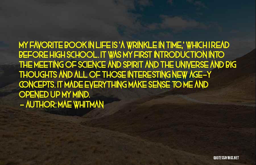 Mae Whitman Quotes: My Favorite Book In Life Is 'a Wrinkle In Time,' Which I Read Before High School. It Was My First