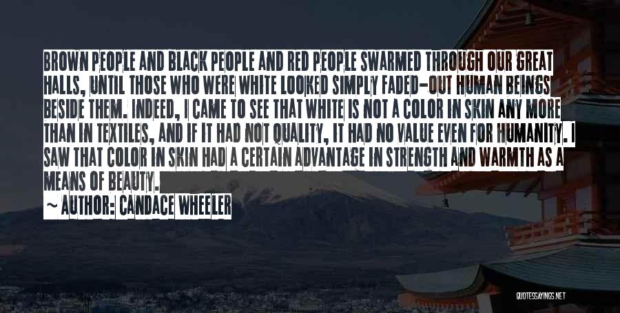 Candace Wheeler Quotes: Brown People And Black People And Red People Swarmed Through Our Great Halls, Until Those Who Were White Looked Simply