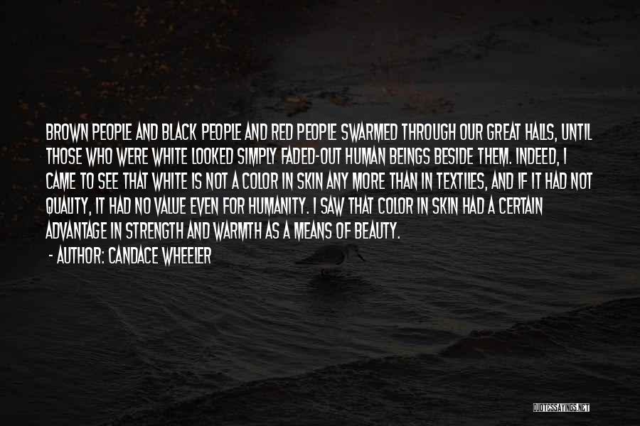 Candace Wheeler Quotes: Brown People And Black People And Red People Swarmed Through Our Great Halls, Until Those Who Were White Looked Simply