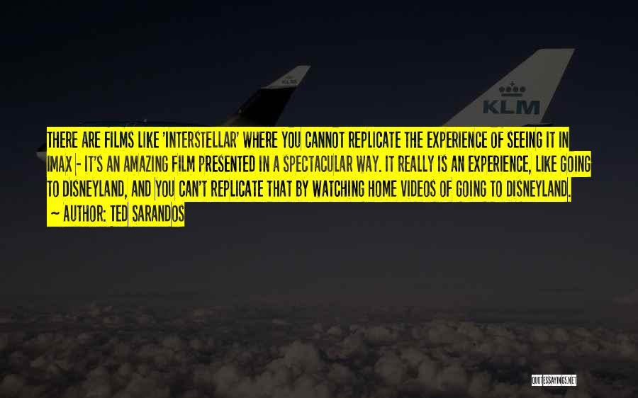 Ted Sarandos Quotes: There Are Films Like 'interstellar' Where You Cannot Replicate The Experience Of Seeing It In Imax - It's An Amazing