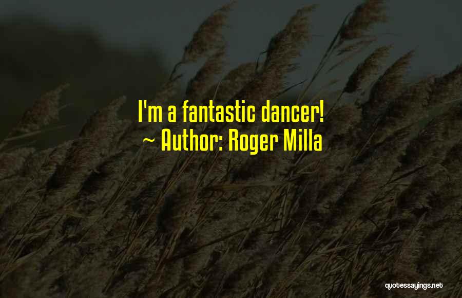 Roger Milla Quotes: I'm A Fantastic Dancer!