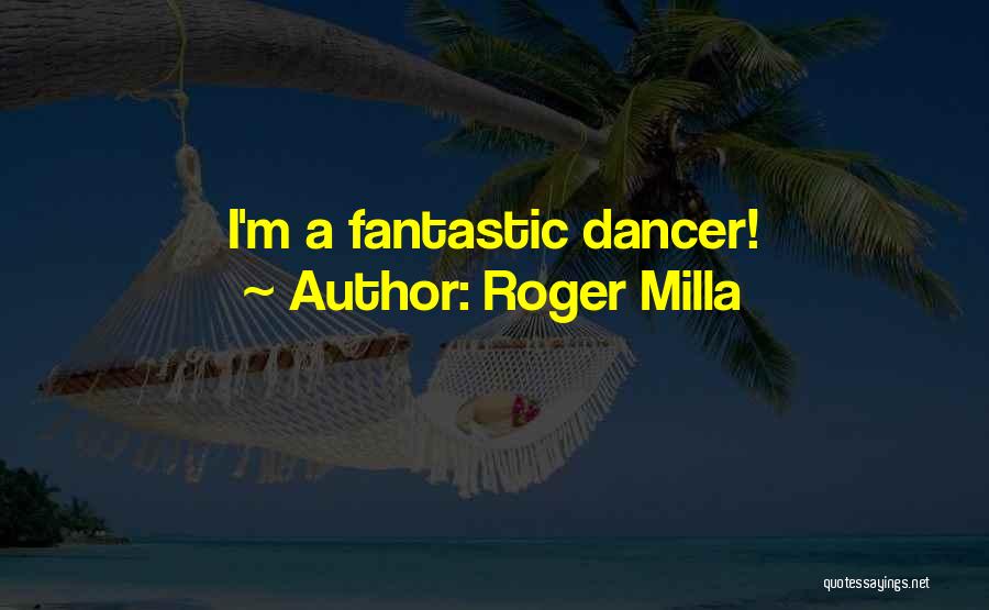 Roger Milla Quotes: I'm A Fantastic Dancer!