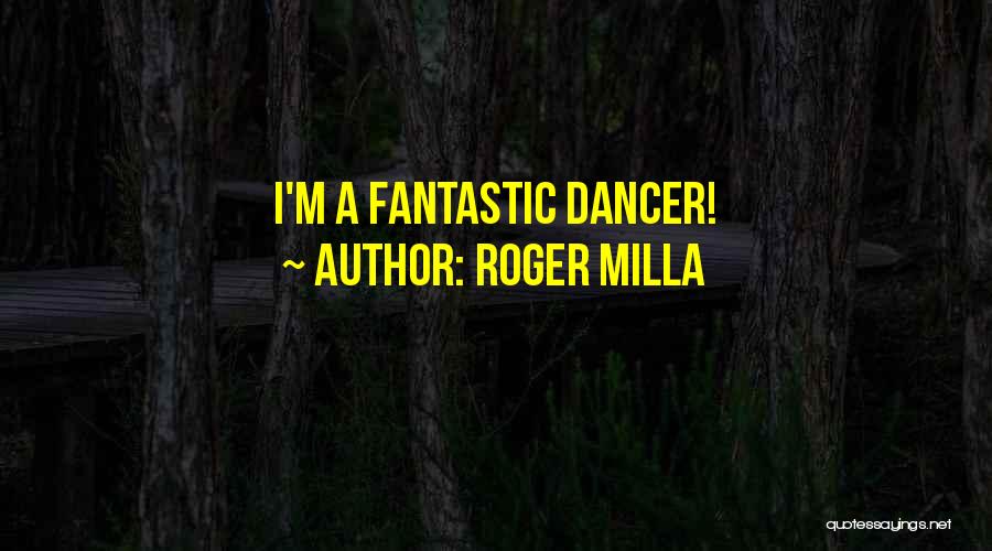 Roger Milla Quotes: I'm A Fantastic Dancer!