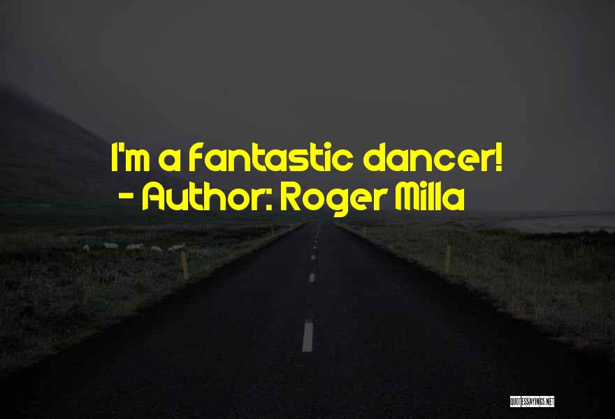 Roger Milla Quotes: I'm A Fantastic Dancer!