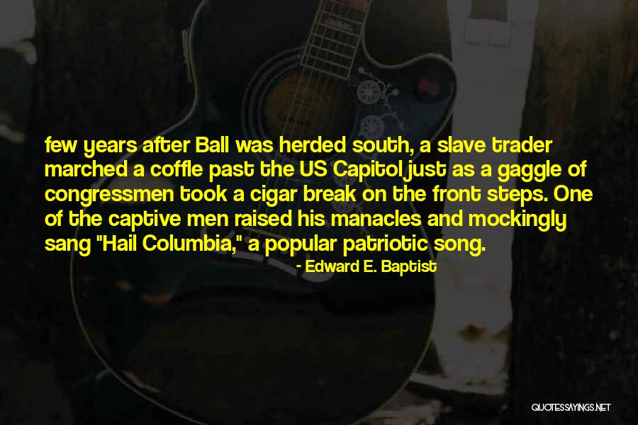 2044 W Quotes By Edward E. Baptist 2044 W Quotes By Edward E. Baptist