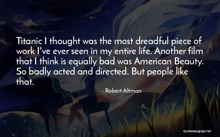 205 65r15 Quotes By Robert Altman 205 65r15 Quotes By Robert Altman