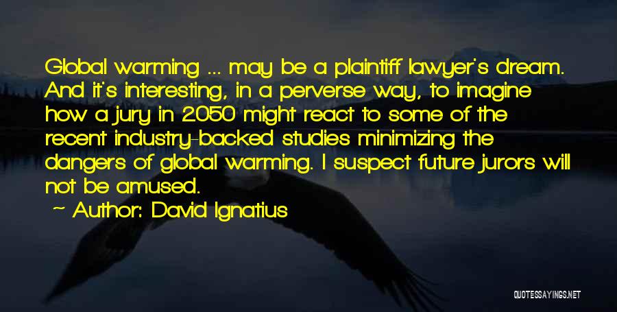 2050 Quotes By David Ignatius