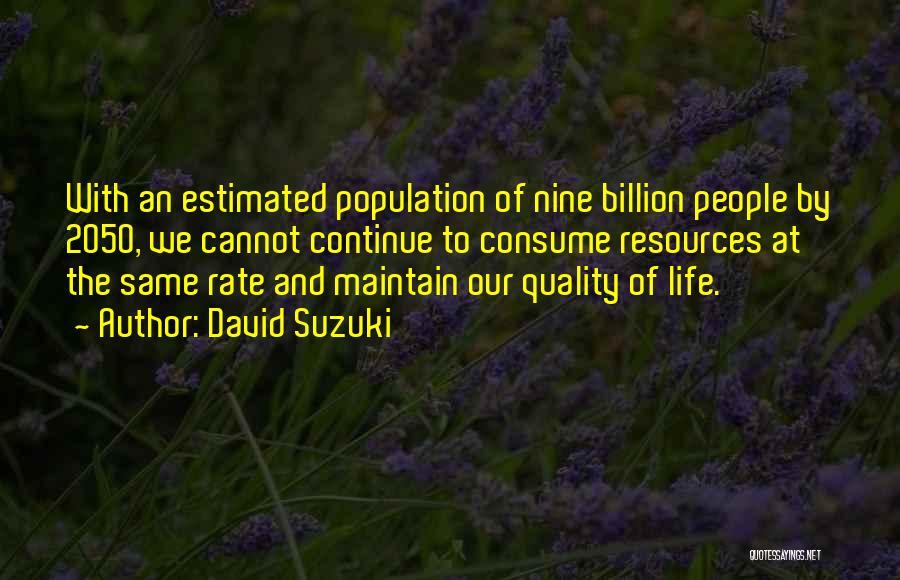 2050 Quotes By David Suzuki