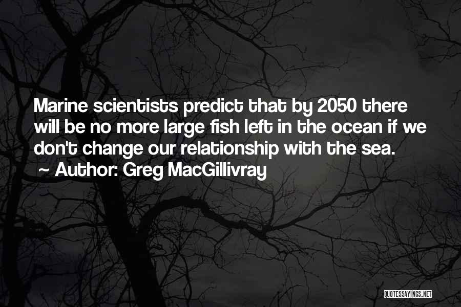 2050 Quotes By Greg MacGillivray