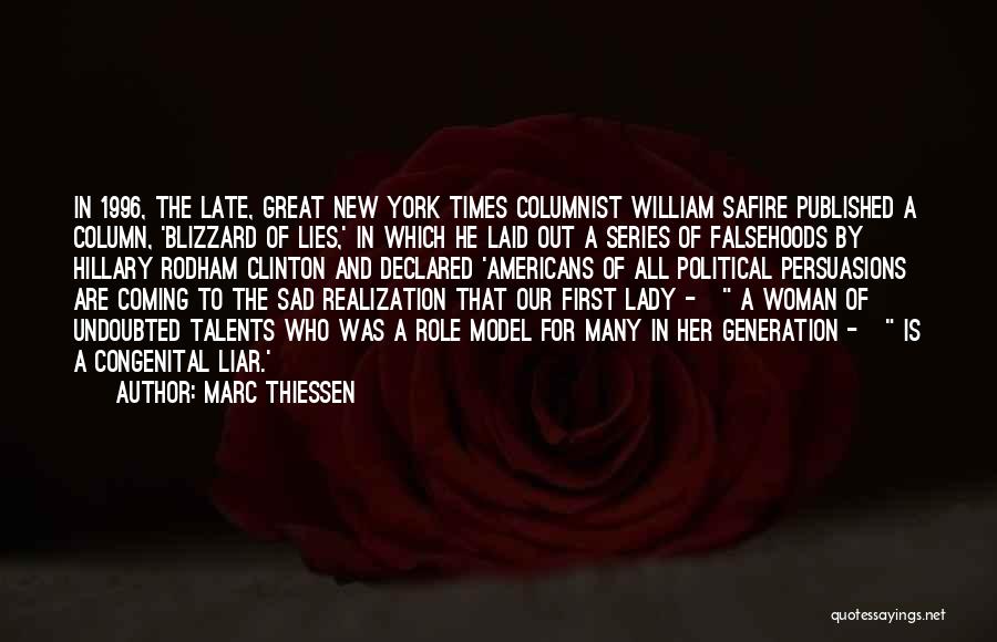 Marc Thiessen Quotes: In 1996, The Late, Great New York Times Columnist William Safire Published A Column, 'blizzard Of Lies,' In Which He