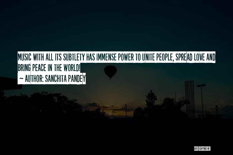 Sanchita Pandey Quotes: Music With All Its Subtlety Has Immense Power To Unite People, Spread Love And Bring Peace In The World!