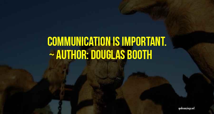 Douglas Booth Quotes: Communication Is Important.