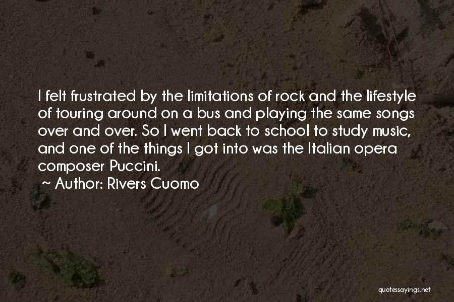 Rivers Cuomo Quotes: I Felt Frustrated By The Limitations Of Rock And The Lifestyle Of Touring Around On A Bus And Playing The