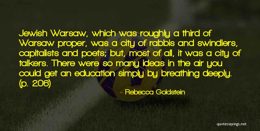 206 Quotes By Rebecca Goldstein 206 Quotes By Rebecca Goldstein