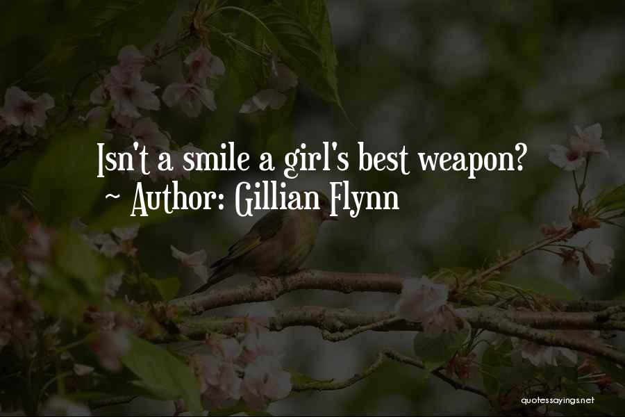 Gillian Flynn Quotes: Isn't A Smile A Girl's Best Weapon?