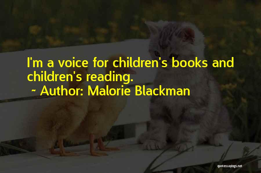 Malorie Blackman Quotes: I'm A Voice For Children's Books And Children's Reading.