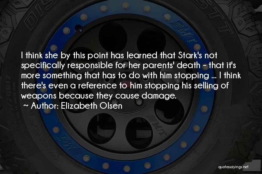 Elizabeth Olsen Quotes: I Think She By This Point Has Learned That Stark's Not Specifically Responsible For Her Parents' Death - That It's